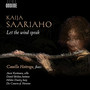 Saariaho, K.: Chamber Music With Flute (Let The Wind Speak) [Hoitenga, Karttunen, Belcher, Dautry, Da Camera of Houston]