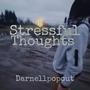 Stressful Thoughts (Explicit)