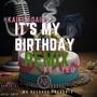 It's My Birthday (feat. Kaiken Daily) [Remix] [Explicit]