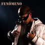 Fenômeno (Explicit)