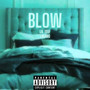 Blow (Explicit)