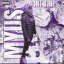 Dont Trip (feat. BabyPharoah) [Explicit]