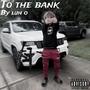 To The Bank (Explicit)