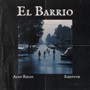 El Barrio (Explicit)