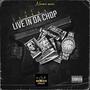 Live In Da Chop (Explicit)