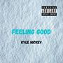 Feeling Good (Explicit)