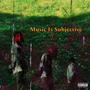 Music Is Subjective (Explicit)