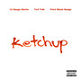 Ketchup (Explicit)