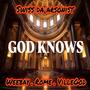 GOD KNOWS (feat. VilleGod, Weebay & Rome HyH) [Explicit]