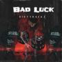 Bad Luck (Explicit)