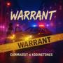 Warrant (feat. KodineTones) [Explicit]