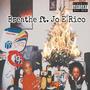 Breathe (feat. Jo E Rico) [Explicit]