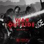 War Outside (Explicit)