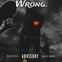 Wrong (feat. Keisean) [Explicit]