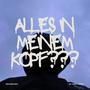 Alles in meinem Kopf??? (Explicit)