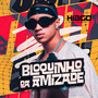 Bloquinho da Amizade (Explicit)