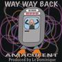 Way Way Back (Explicit)