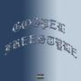 Gospel Freestyle (feat. AustinGotDam) [Explicit]