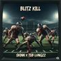 Blitz Kill (feat. Tsb Lungzz) [Explicit]