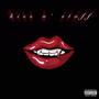 kiss n' stuff (Explicit)