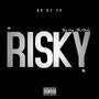 Risky (Explicit)