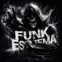 FUNK ESQUEMA (Explicit)