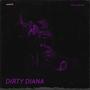 Dirty Diana (Explicit)