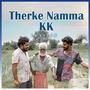 Therke Namma KK (feat. Kxoz & Ansho) [Explicit]