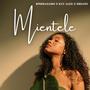 Mientele (feat. Bferragamo & Dreanz)