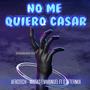 NO ME QUIERO CASAR (Afro House)