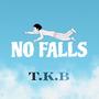 No Falls (Explicit)