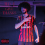 Give Thanks (Explicit)