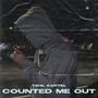 Counted Me Out (Explicit)