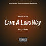 Came A Long Way (feat. BillyBank) [Explicit]