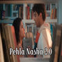 Pehla Nasha 2.0 (Remix)