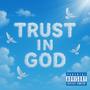 TRUST IN GOD