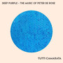 Deep Purple - The Music of Peter De Rose