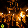 Smash up in Ya (Explicit)