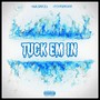 Tuck Em In (Accelerate Remix) [Explicit]