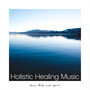 Holistic Healing Music