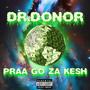 PRAA GO ZA KESH (Explicit)