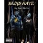 BLIND HATE (feat. MAC DENO) [Explicit]