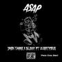 ASAP (feat. Driimtarrii & Blissy)