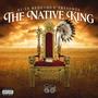 The Native King (Explicit)