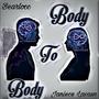 Body To Body (feat. Janiece Lasaun) [Explicit]