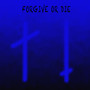 Forgive or Die