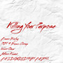Killing Your Purpose (Explicit)