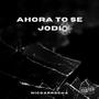 AHORA TO SE JODIÓ (feat. 509flakko) [Explicit]