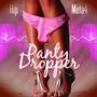 Panty Dropper (Explicit)