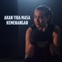 Akan Tiba Masa Kemenangan